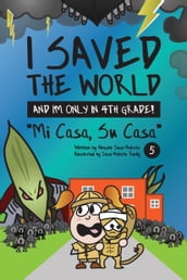 I Saved the World and I m Only in 4th Grade!