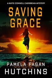 Saving Grace (A Katie Connell Caribbean Mystery)