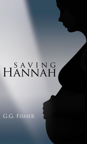 Saving Hannah - G.G.Fisher
