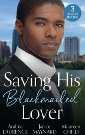 Saving His Blackmailed Lover: Expecting the Billionaire s Baby / Triplets for the Texan / A Texas-Sized Secret
