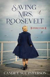 Saving Mrs. Roosevelt