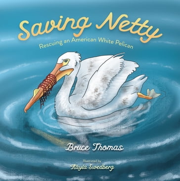 Saving Netty - Bruce Thomas