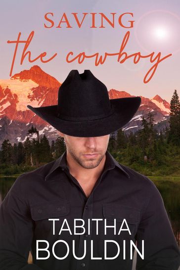 Saving the Cowboy - Tabitha Bouldin