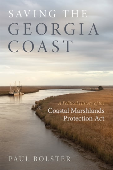 Saving the Georgia Coast - Paul Bolster