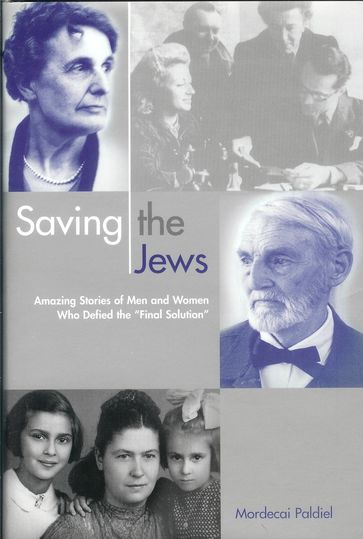 Saving the Jews - Mordecai Paldiel