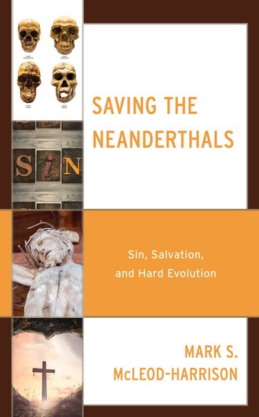 Saving the Neanderthals - Mark S. McLeod-Harrison