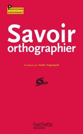 Savoir orthographier - Ebook epub