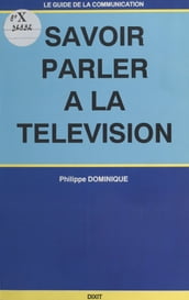 Savoir parler à la télévision