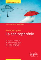 Savoir pour guérir : la schizophrénie