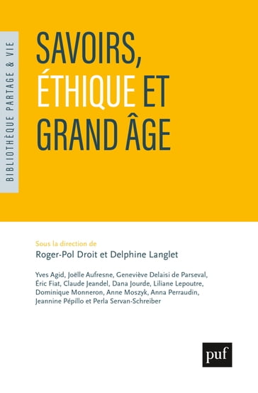 Savoirs, éthique et grand âge - Roger-Pol Droit - Delphine Langlet