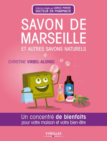 Savon de Marseille et autres savons naturels - Christine Virbel-Alonso