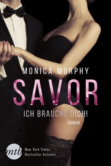 Savor - Ich brauche dich! - Monica Murphy