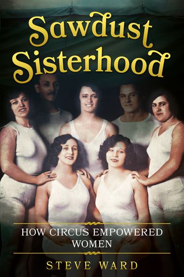 Sawdust Sisterhood - Steve Ward