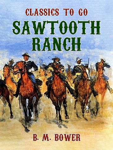 Sawtooth Ranch - B. M. Bower