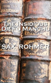 Sax Rohmer - The Insidious Dr Fu Manchu