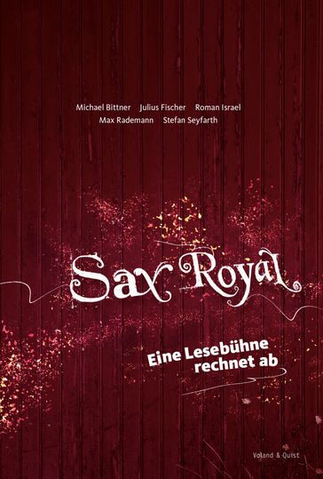 Sax Royal - Julius Fischer - Max Rademann - Michael Bittner - Roman Israel - Stefan Seyfarth