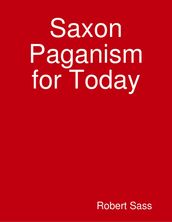 Saxon Paganism for Today