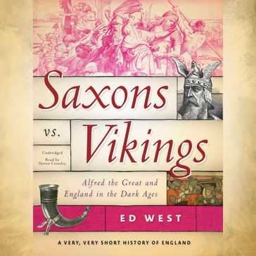 Saxons vs. Vikings - Ed West