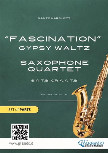 Saxophone Quartet / Ensemble "Fascination" (set of parts) - Dante Marchetti - Francesco Leone