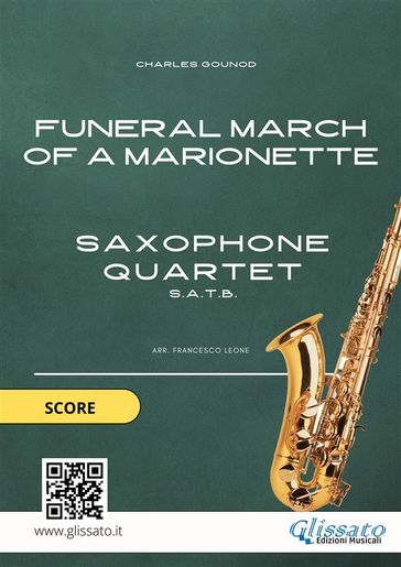 Saxophone Quartet sheet music: Funeral march of a Marionette (score) - Charles Gounod - Francesco Leone