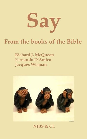 Say - From the books of the Bible - Richard J. McQueen