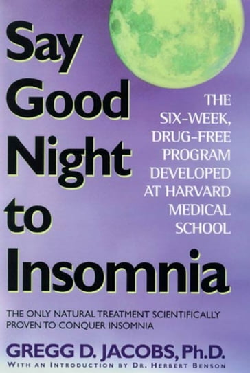 Say Good Night to Insomnia - Gregg D. Jacobs