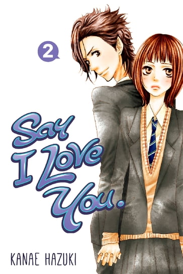Say I Love You. 2 - Hazuki Kanae