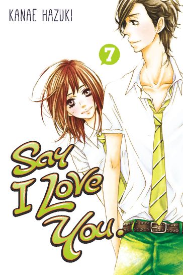 Say I Love You. 7 - Hazuki Kanae
