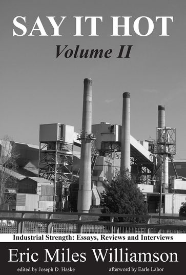 Say It Hot, Volume II: - Eric Miles Williamson - Earle Labor