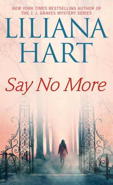 Say No More - Liliana Hart