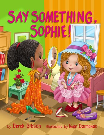 Say Something, Sophie! - Derek Gibson