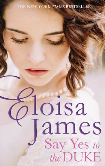 Say Yes to the Duke - Eloisa James