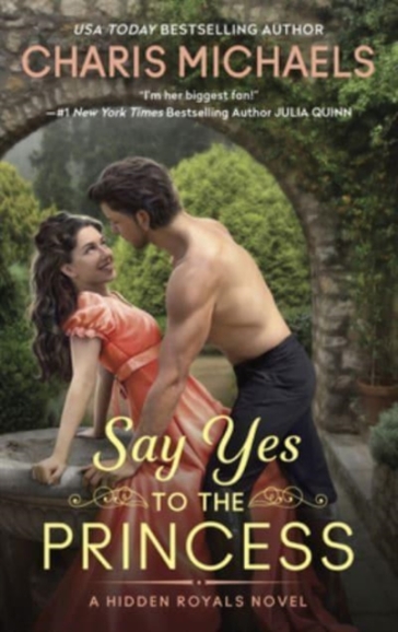 Say Yes to the Princess - Charis Michaels