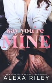 Say You re Mine