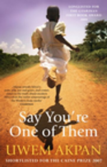 Say You're One Of Them - Akpan Uwem