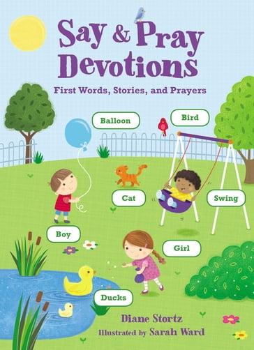Say and Pray Devotions - Diane M. Stortz
