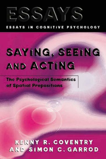 Saying, Seeing and Acting - Kenny R. Coventry - Simon C. Garrod