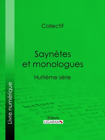 Saynètes et monologues - Collectif - Ligaran