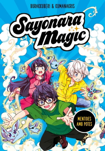 Sayonara Magic 3 - Mentides amb potes - Kumanakris - Burakkuberi