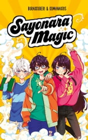 Sayonara Magic - Tome 1 - Des magiciens au collège