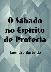 O Sábado no Espírito de Profecia