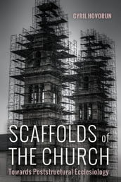 Scaffolds of the Church