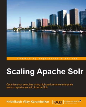 Scaling Apache Solr - Hrishikesh Vijay Karambelkar