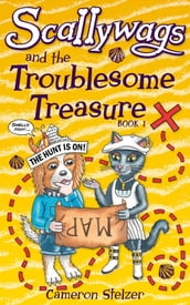 Scallywags and the Troublesome Treasure