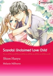 Scandal: Unclaimed Love-Child (Harlequin Comics)