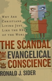 Scandal of the Evangelical Conscience, The