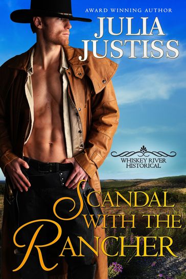 Scandal with the Rancher - Julia Justiss