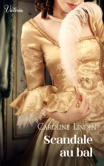 Scandale au bal - Caroline Linden