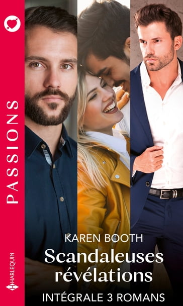 Scandaleuses révélations - Intégrale 3 romans - Karen Booth