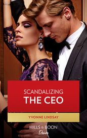 Scandalizing The Ceo (Clashing Birthrights, Book 2) (Mills & Boon Desire)